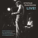 Stefan Isaksson - Trane Sleeps Live