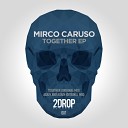 Mirco Caruso - Together Original Mix