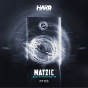 Matzic - The Power Of Hardstyle Original Mix