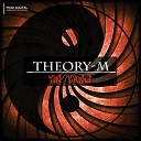 Theory M - Yin Yang Original Mix