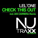 Lel One - Check This Out Ian Carrera Remix