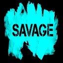 Most Dope Exclusive - Savage Original Mix