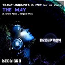 Tranz Linquants MCP feat MC Shocker - The Way Original Mix
