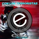 Tony Bezares - Con Los Terroristas Ruben Sanchez Remix