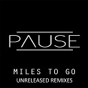 Pause - Miles To Go Julius Pescador Remix