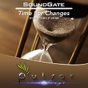 Soundgate - Time For Changes Dreamy Energetic Remix