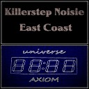 Killerstep Noisie - East Coast Original Mix