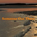 Time Of Consciousness - Someone Out There