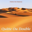 Chicken Stew Runaway - A Broadway Romeo