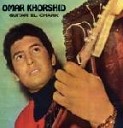 Omar Khorshid - Habibaty My Beloved
