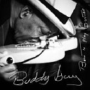 Buddy Guy - Baby You Got What It Takes