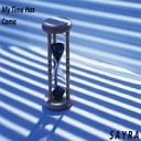 Sayra - My time has come