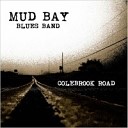 Mud Bay Blues Band - Howlin Mud