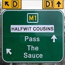 Halfwit Cousins - High Times
