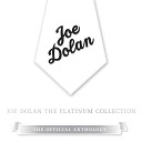Joe Dolan - Sometimes A Man Just Has To Cry