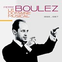 Pierre Boulez Solistes du Domaine Musical Les Percussions De… - Eloy Equivalences