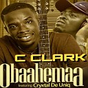 CClark feat Crystal Uniq - Obaahemaa