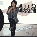 Miko Mission - I Like The Woman s Heart Edit Version