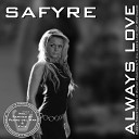 Safyre - I Will Always Love You Radio Version