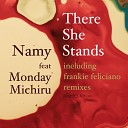 Namy feat Monday Michiru - There She Stands Urban Long Mix