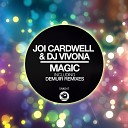 Joi Cardwell DJ Vivona - Magic Original Mix