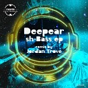 Deepear - Sh Bass Jordan Trove Club Mix