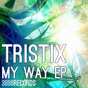 Tristix - My Way Original Mix