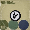 John Reilly - That Feeling Radio Edit