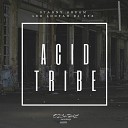 Stanny Abram Lex Loofah - Acid Tribe Original Mix