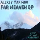 Alexey Yakimov - Far Heaven Original Mix