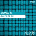 Antony Pl - Catch U Original Mix