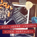 Bull Moose Jackson - Let Your Conscience Be Your Guide