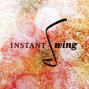 Instant Swing - Baby I m a Fool