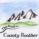 County Boulder - To Drive the Cold Winter Away