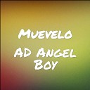 AD Angel Boy - Me Gustas Tanto