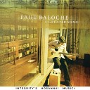 Paul Baloche Integrity s Hosanna Music - A Greater Song Live