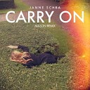 Janne Schra - Carry On Mason Remix