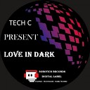Tech C - Dark One Original Mix