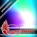 Djeff Z - Unearthly Original Mix