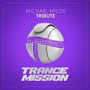 Michael Milov - Tribute Extended Mix