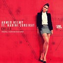 Ahmed Helmy feat Nadine Zureikat - Chills Hazem Beltagui Remix