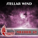 Messier 42 - Stellar Wind Original Mix
