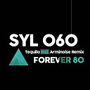 Forever 80 - Tequila Radio Edit