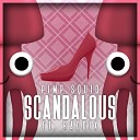 Pimp Squid feat Raddix - Scandalous Original Mix