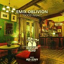 Emix Oblivion - Good Night Original Mix