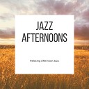 Jazz Afternoons - It Is Time