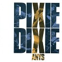 Pixie Dixie - Rehab