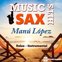 Manu Lopez - Every Breath You Take Saxophone Version