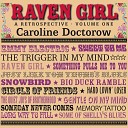 Caroline Doctorow - The Trigger in My Mind