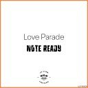 Note Ready - Love Parade